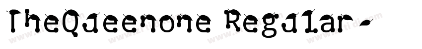 TheQueenone Regular字体转换